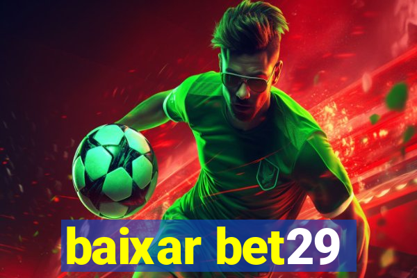baixar bet29